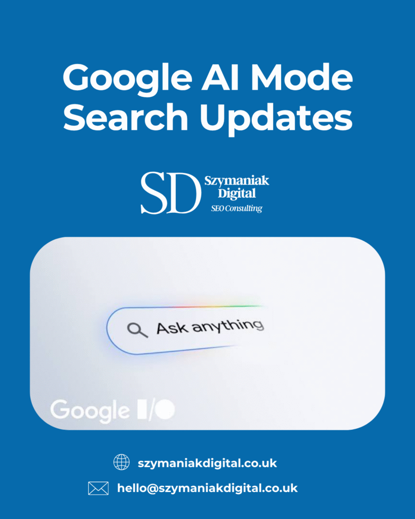 Google AI Mode Search Updates: Latest Changes to Google AI Mode Search (the why, how, what, when answered)